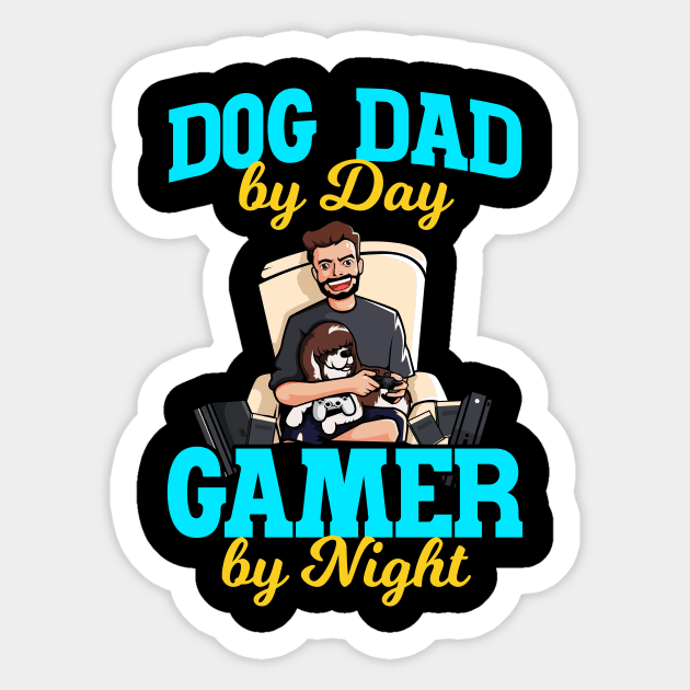 Dog Dad By Day Gamer By Night Sticker by Foxxy Merch